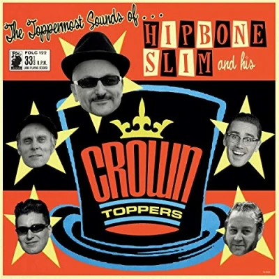 Afbeelding van Hipbone Slim &amp; His Crownt The Toppermost Sounds..