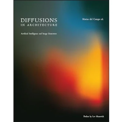 Afbeelding van Diffusions in Architecture: Artificial Intelligence and Image Generators