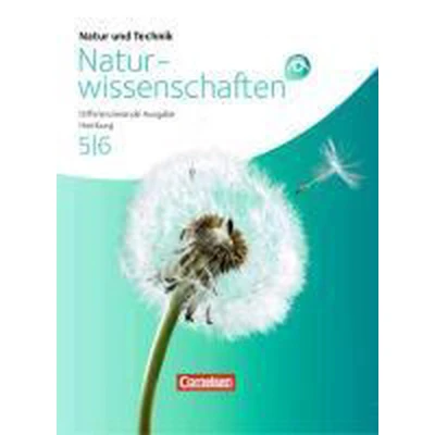 Afbeelding van Natur und Technik Naturwissenschaften 5./6. Schuljahr Schülerbuch Gesamtband. Differenzierende Ausgabe Hamburg