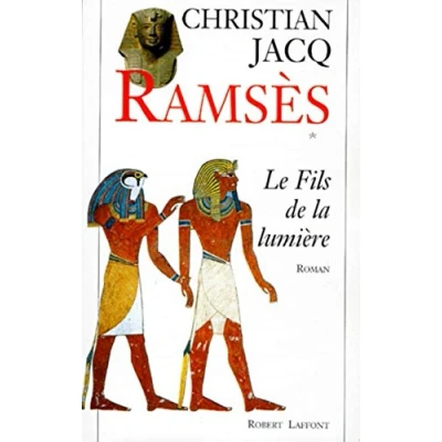 Afbeelding van Ramsès Le fils de la lumière Jacq Christian