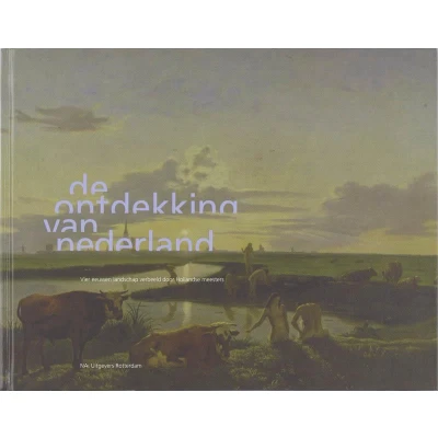 Afbeelding van De Ontdekking Van Nederland