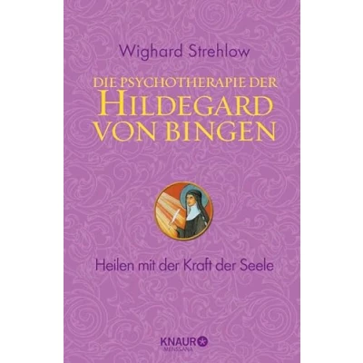 Afbeelding van Die Psychotherapie der Hildegard von Bingen