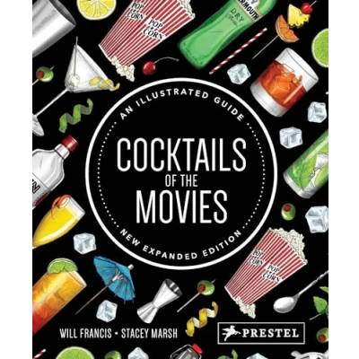 Afbeelding van Cocktails of the Movies: An Illustrated Guide to Cinematic Mixology New Expanded Edition