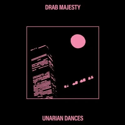 Afbeelding van Drab Majesty Unarian Dances