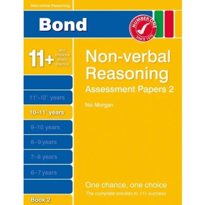 Afbeelding van Bond Assessment Papers Non Verbal Reasoning 10 11+ Yrs Book 2