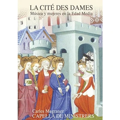 Afbeelding van Capella De Ministrers &amp; Carles Magraner La Cite Des Dames (2 CD)