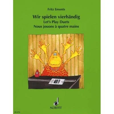 Image de Partitions classique SCHOTT EMONTS FRITZ LET&#039;S PLAY DUETS Piano