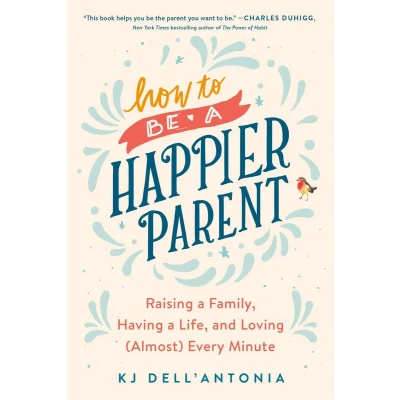 Afbeelding van How To Be A Happier Parent