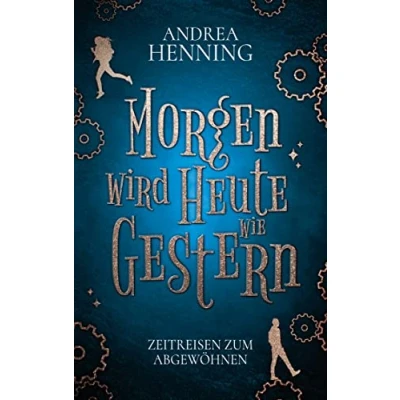 Afbeelding van Morgen wird Heute wie Gestern