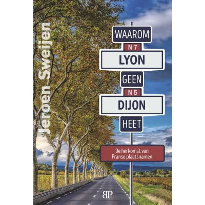 Afbeelding van Waarom Lyon geen Dijon heet