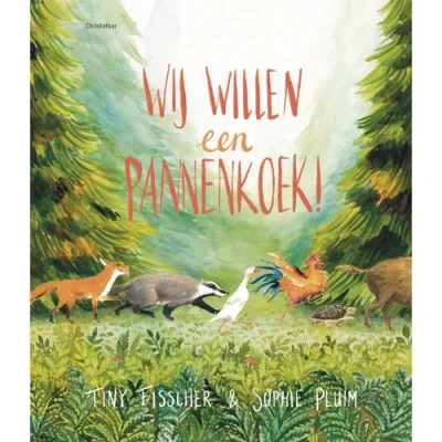 Afbeelding van Uitgeverij christofoor wij willen een pannenkoek!