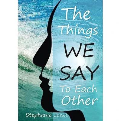 Afbeelding van The Things We Say To Each Other
