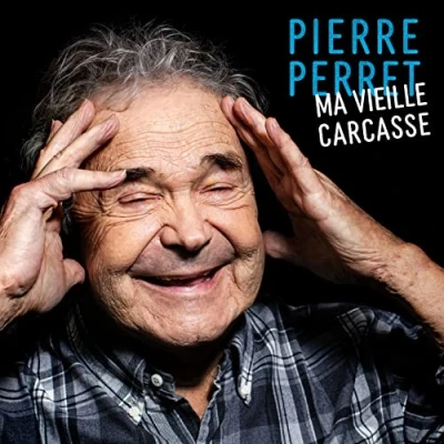 Afbeelding van Pierre Perret Ma Vieille Carcasse (CD)