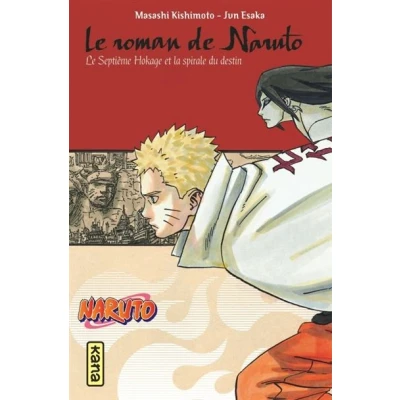 Image de Naruto romans Tome 14 le roman de Naruto, septième Hokage et la spirale du destin