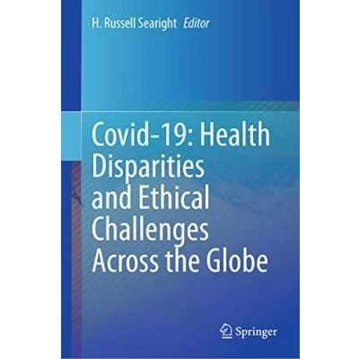 Afbeelding van Covid 19: Health Disparities and Ethical Challenges Across the Globe