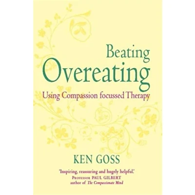 Afbeelding van Compassionate Mind Approach To Beating Overeating