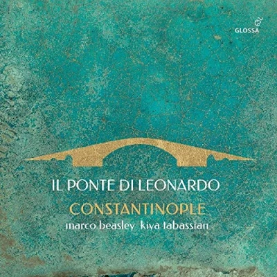 Afbeelding van Marco Beasley, Kiya Tabassian, Constantinople Il Ponte Di Leonardo (CD)