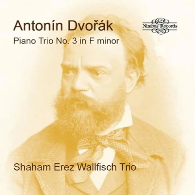 Afbeelding van Shaham Erez &amp; Wallfisch Trio Dvorak: Piano No. 3 In F Minor (CD)
