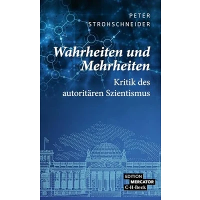 Afbeelding van Wahrheiten und Mehrheiten: Kritik des autoritären Szientismus (Beck Paperback