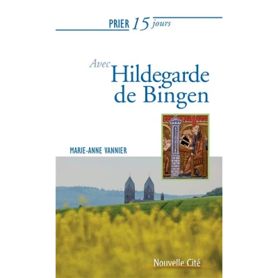 Image de Prier 15 jours avec Hildegarde de Bingen