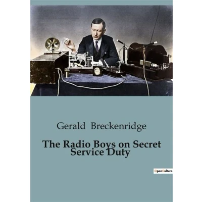 Image de The Radio Boys on Secret Service Duty