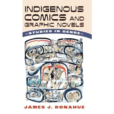 Afbeelding van Indigenous Comics and Graphic Novels