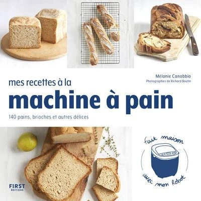 Image de Mes recettes à la machine pain 140 pains, brioches et autres délices