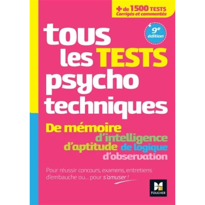 Image de Tous les tests psychotechniques, mémoire, intelligence, aptitude, logique, observation Concours