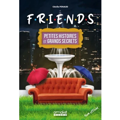 Image de Friends Petites histoires et grands secrets