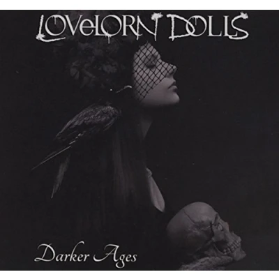 Afbeelding van Lovelorn Dolls Darker Ages (CD)