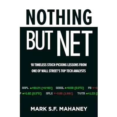 Afbeelding van Nothing But Net: 10 Timeless Stock Picking Lessons from One of Wall Street’s Top Tech Analysts