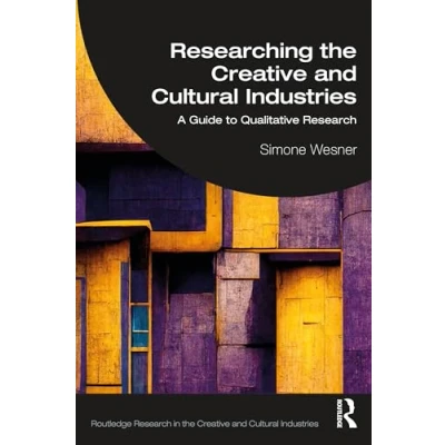 Afbeelding van Routledge Research in the Creative and Cultural Industries Researching