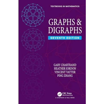 Afbeelding van Textbooks in Mathematics Graphs &amp; Digraphs