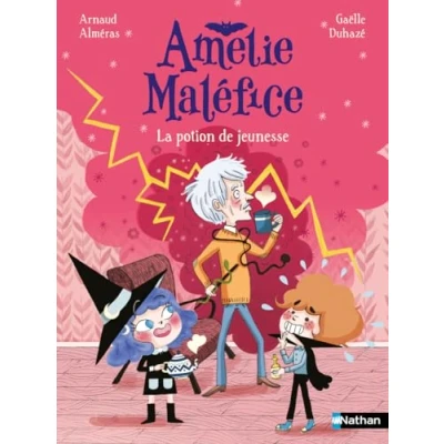 Afbeelding van AMELIE MALEFICE : LA POTION DE JEUNESSE