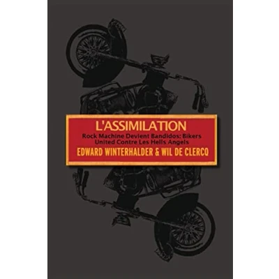 Afbeelding van L&#039;Assimilation: Rock Machine Devient Bandidos Bikers United Contre Les Hells Angels