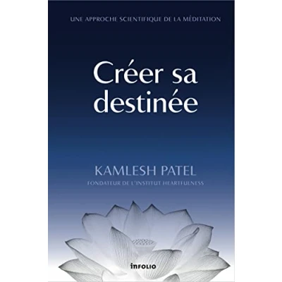 Afbeelding van Creer sa destinee une approche scientifique de la meditation