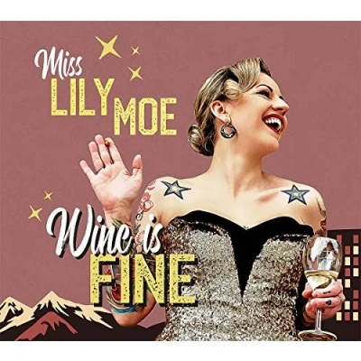 Afbeelding van Lily &amp; the Rock A Tones Moe Wine is Fine (LP)