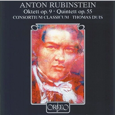 Afbeelding van Consortium Classicum, Thomas Duis Rubinstein: Oktett Op.9/Quintett Op.55 (CD)