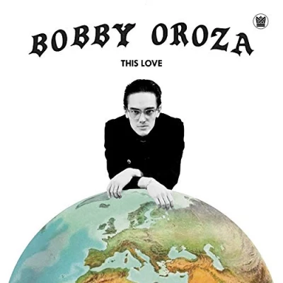 Afbeelding van Bobby Oroza This Love (CD)