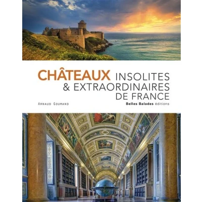Image de Châteaux insolites et extraordinaires de France