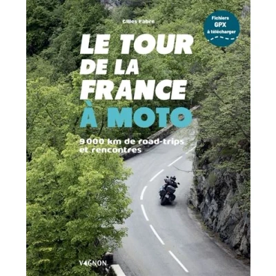 Image de Le tour de la France à moto 9 000 km road trips et rencontres