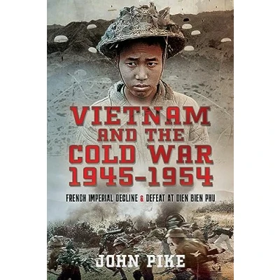 Afbeelding van Vietnam and the Cold War 1945 1954