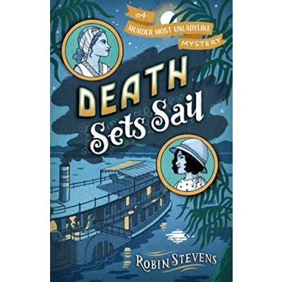 Afbeelding van A Murder Most Unladylike Mystery Death Sets Sail