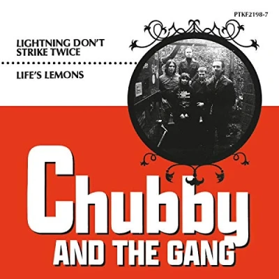 Afbeelding van Chubby And The Gang Lightning Dont Strike Twice/Lifes Live&#039;s Lemons (7&quot; Vinyl Single)