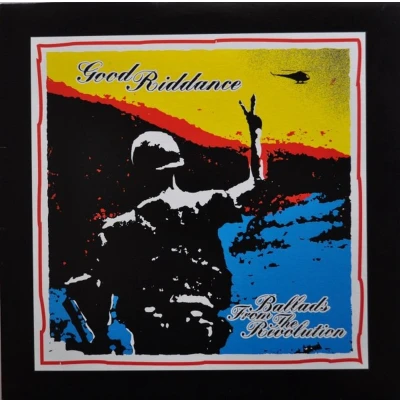 Afbeelding van Good Riddance Ballads From the Revolution (LP)