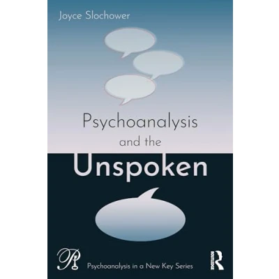 Afbeelding van Psychoanalysis in a New Key Book Series and the Unspoken