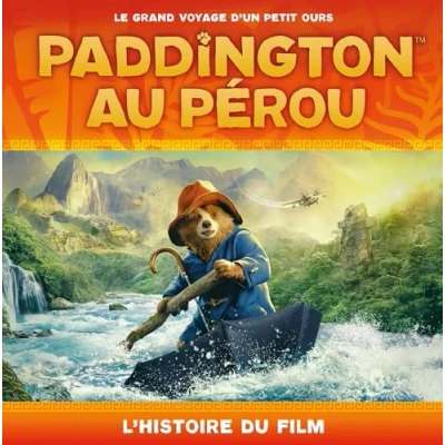 Afbeelding van PADDINGTON AU PEROU L&#039;HISTOIRE DU FILM