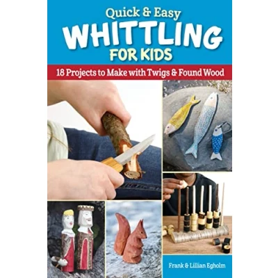 Afbeelding van Quick &amp; Easy Whittling for Kids