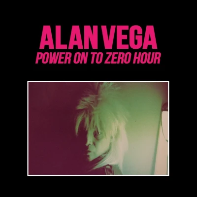 Afbeelding van Alan Vega Power On To Zero Hour (CD)