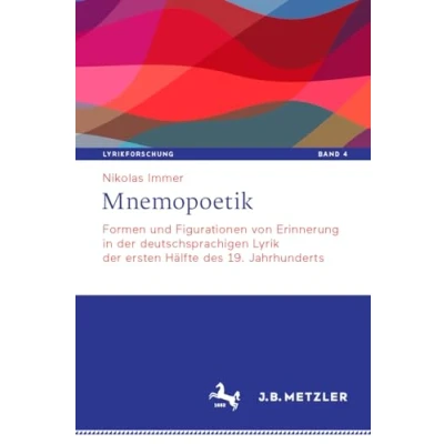 Afbeelding van Lyrikforschung. Neue Arbeiten zur Theorie und Geschichte der Lyrik Mnemopoetik
